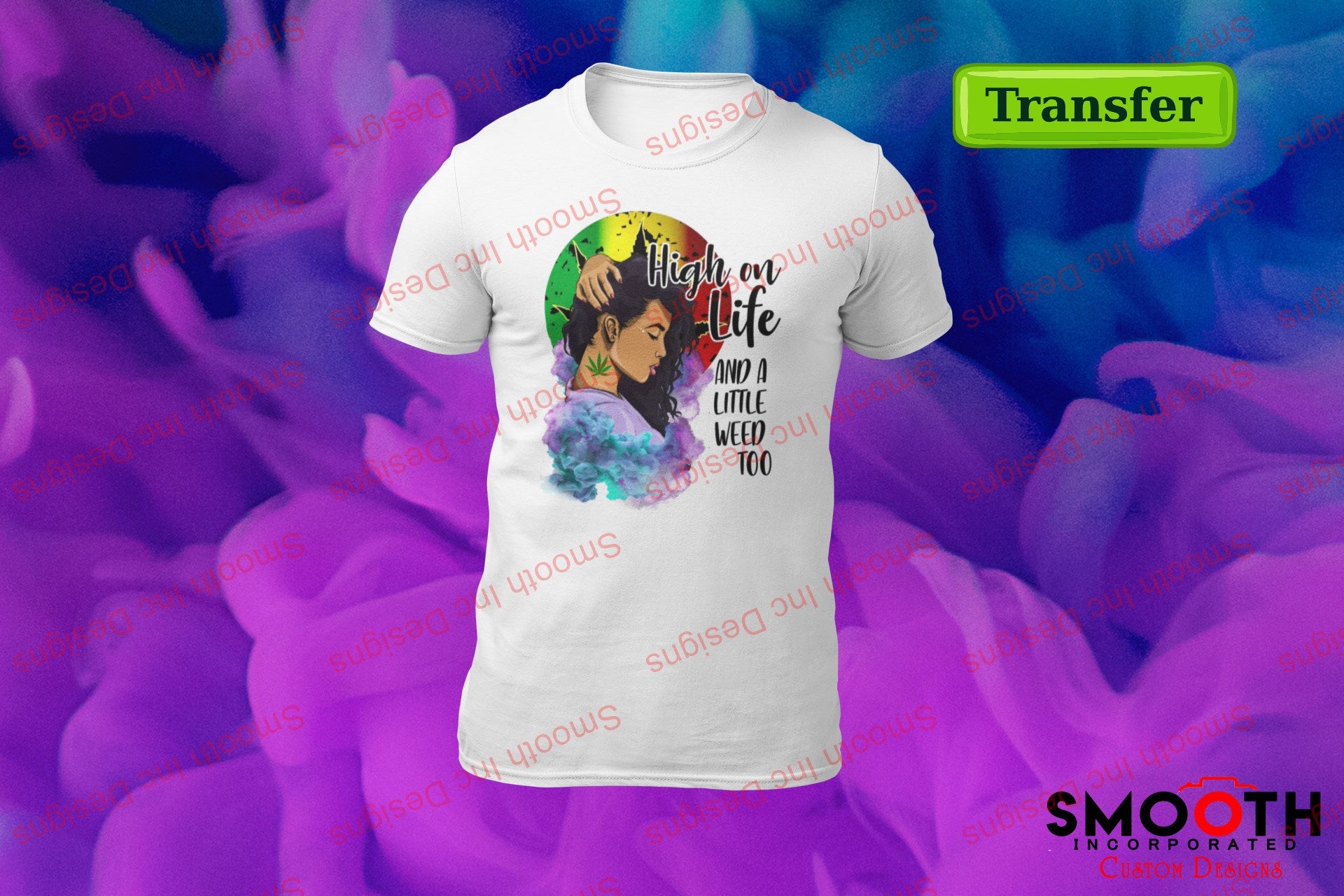 High on Life and a little Weed too (DTF TRANSFER)