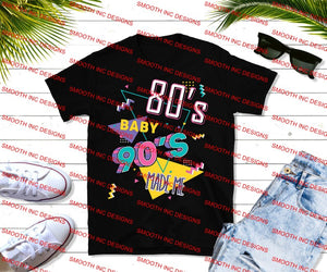 80s Baby 90s Made Me