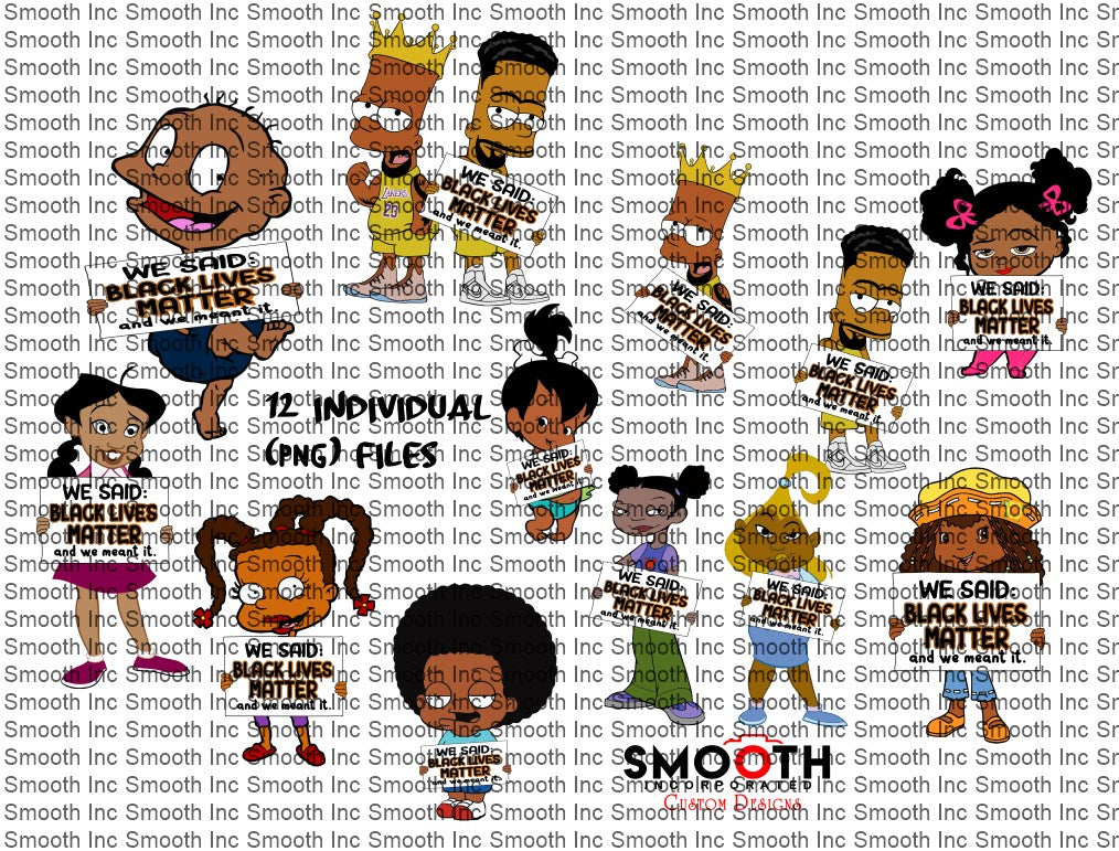 We Said Black Lives Matter (12 PNG BUNDLE)