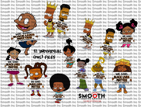 We Said Black Lives Matter (12 PNG BUNDLE)