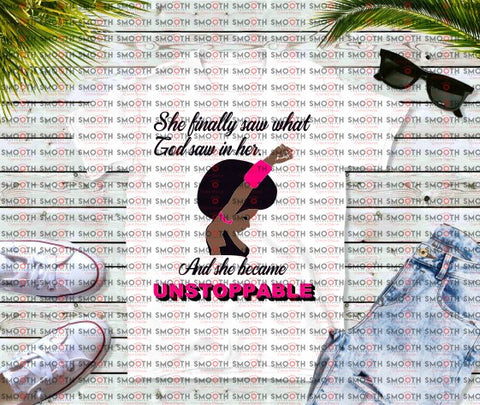 UNSTOPPABLE