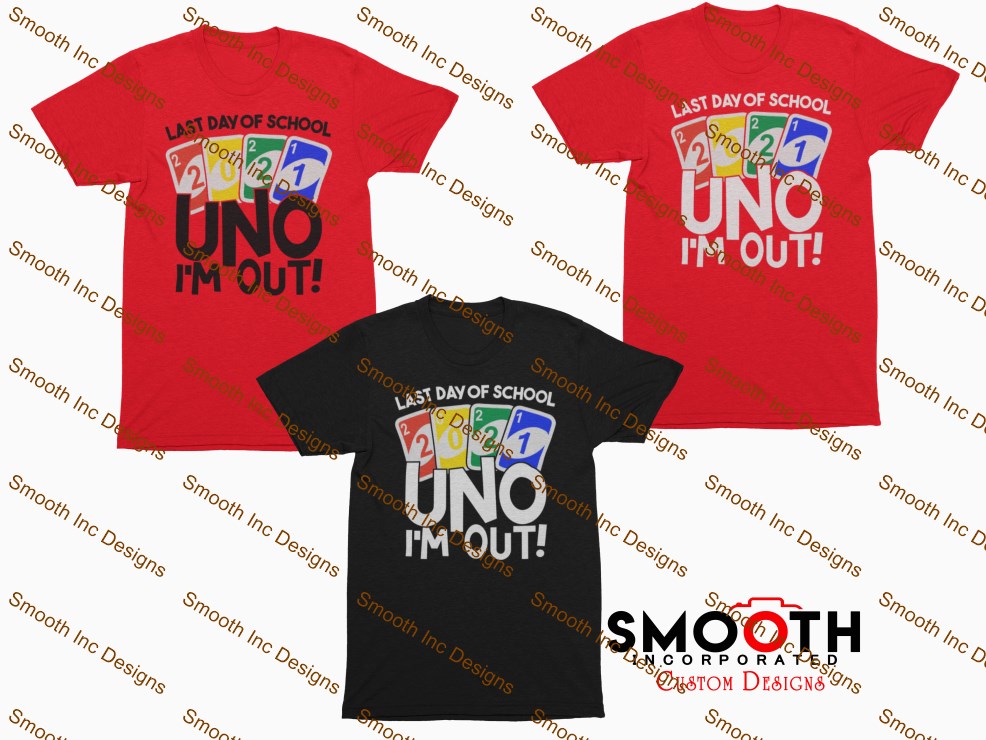 Last Day of School 2021 UNO OUT