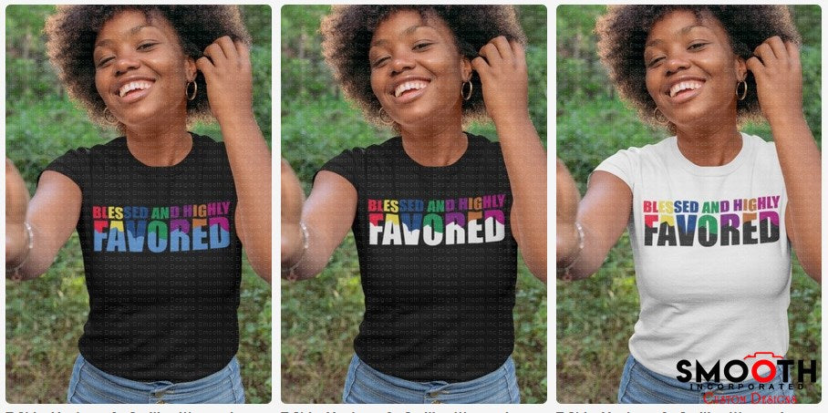 Blessed And Highly Favored