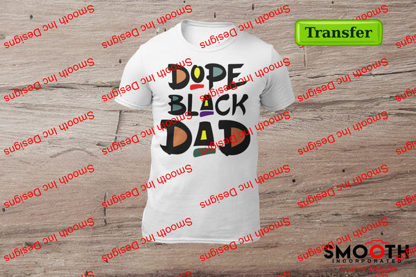 DOPE BLACK  .. .. (DTF TRANSFER) Design choices