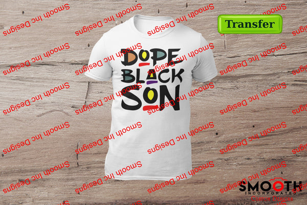 DOPE BLACK  .. .. (DTF TRANSFER) Design choices