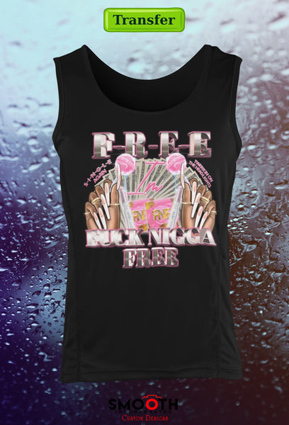 IM F R E E . .  FNF ((3rd DESIGN)) (DTF TRANSFER)