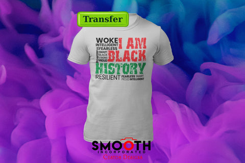 I Am Black History  (DTF TRANSFER)