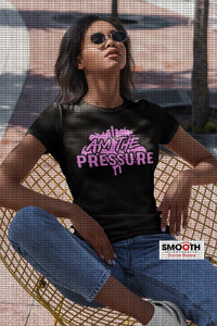 I Am The Pressure