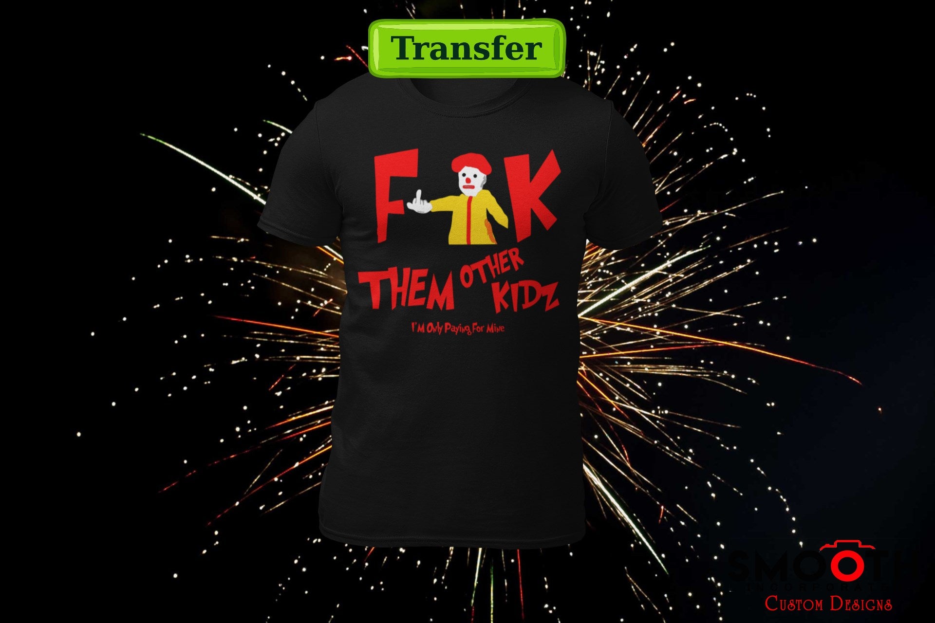 McF__K Them Other Kidz   . .  (DTF TRANSFER)