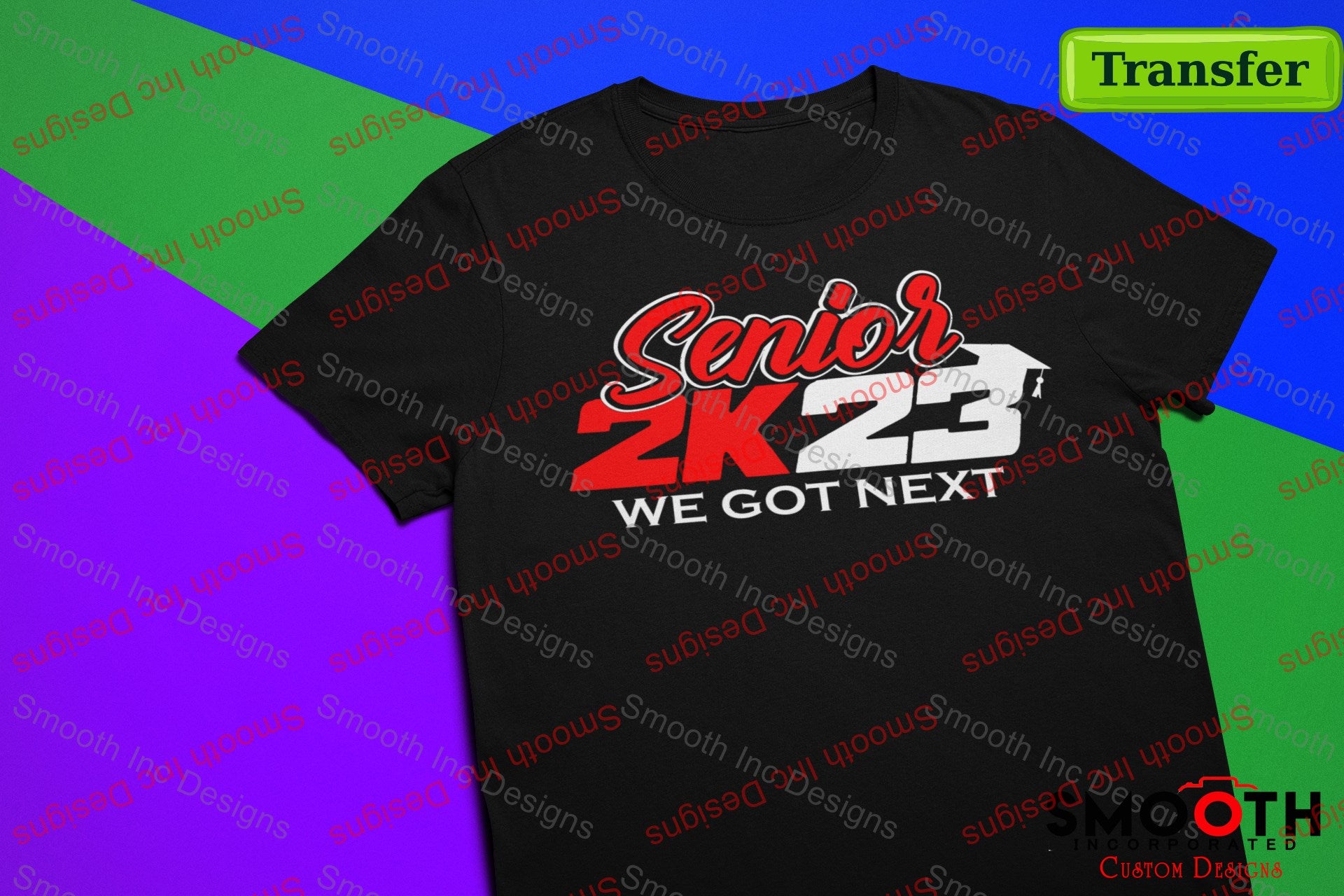 Air Senior 2k23 We Got Next  (DTF TRANSFER)